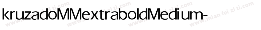 kruzadoMMextrabold Medium字体转换